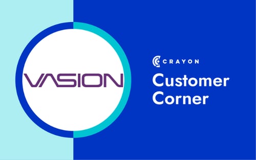 Crayon Customer Corner featuring Vasion