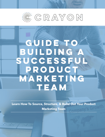 Free Guide to Building a Product Marketing Team
