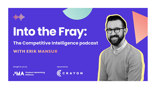 Competitive Intelligence Podcast: The Evolution of CI | Crayon